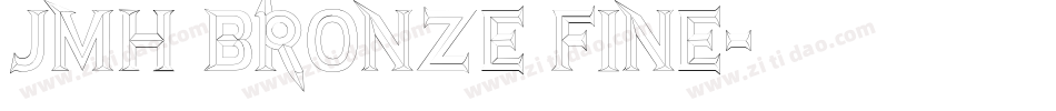 JMH Bronze Fine字体转换